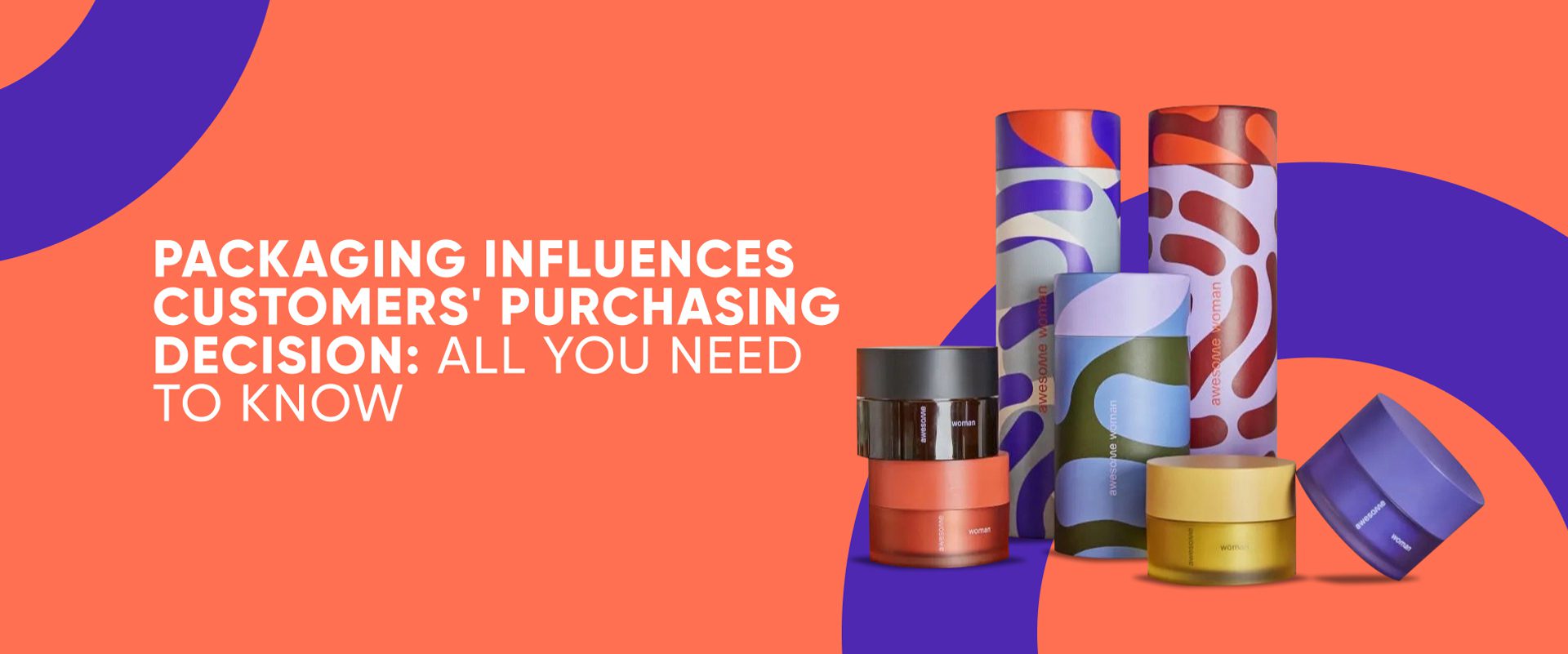 Packaging Influences Customers' Purchasing Decision