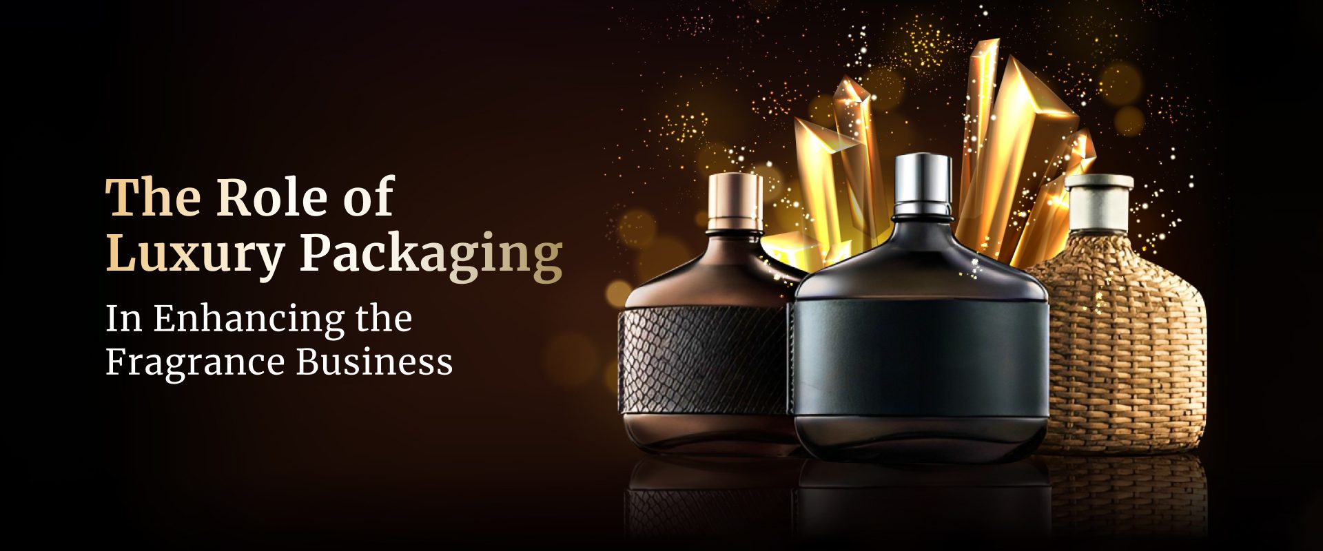 The Role of Luxury Packaging in Enhancing the Fragrance Business