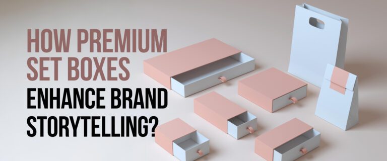 How Premium Set Boxes Enhance Brand Storytelling